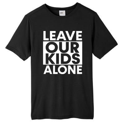 Leave Our Kids Alone Save The Children Protest Tall Fusion ChromaSoft Performance T-Shirt