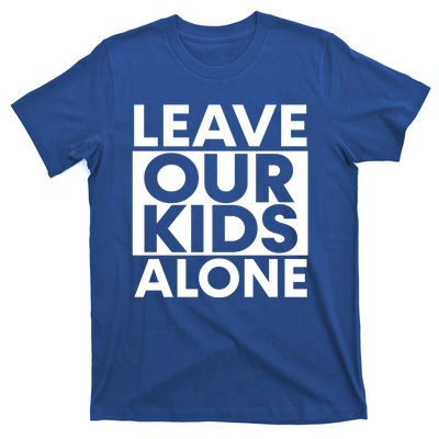 Leave Our Kids Alone Save The Children Protest T-Shirt