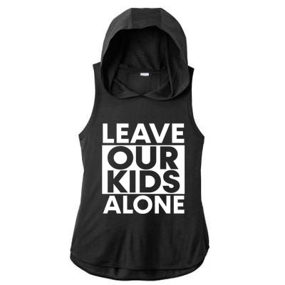 Leave Our Kids Alone Save The Children Protest Ladies PosiCharge Tri-Blend Wicking Draft Hoodie Tank