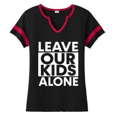 Leave Our Kids Alone Save The Children Protest Ladies Halftime Notch Neck Tee