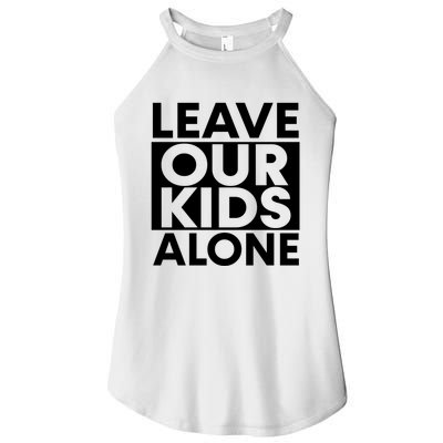 Leave Our Kids Alone Save The Children Protest Women's Perfect Tri Rocker Tank