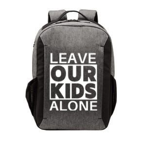 Leave Our Kids Alone Vector Backpack