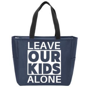 Leave Our Kids Alone Zip Tote Bag