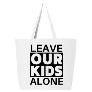 Leave Our Kids Alone 25L Jumbo Tote