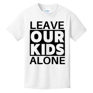 Leave Our Kids Alone Kids T-Shirt