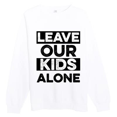 Leave Our Kids Alone Vintage USA Flag Tee Premium Crewneck Sweatshirt