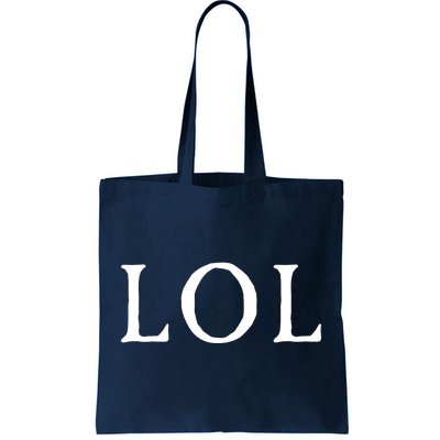 LOL Laugh Out Loud Tote Bag