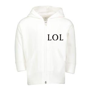 LOL Laugh Out Loud Toddler Zip Fleece Hoodie