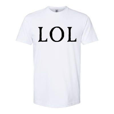 LOL Laugh Out Loud Softstyle CVC T-Shirt