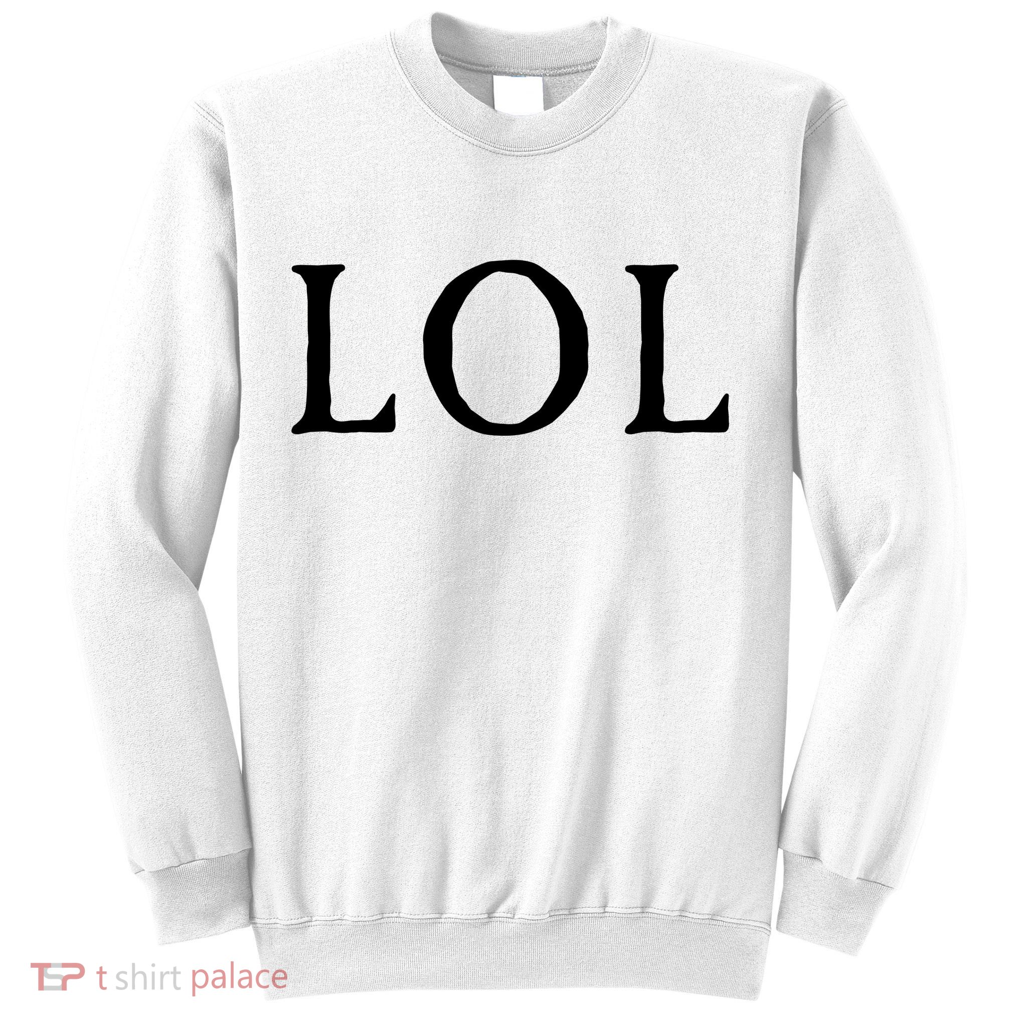 LOL Laugh Out Loud Sweatshirt