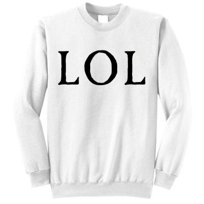 LOL Laugh Out Loud Sweatshirt