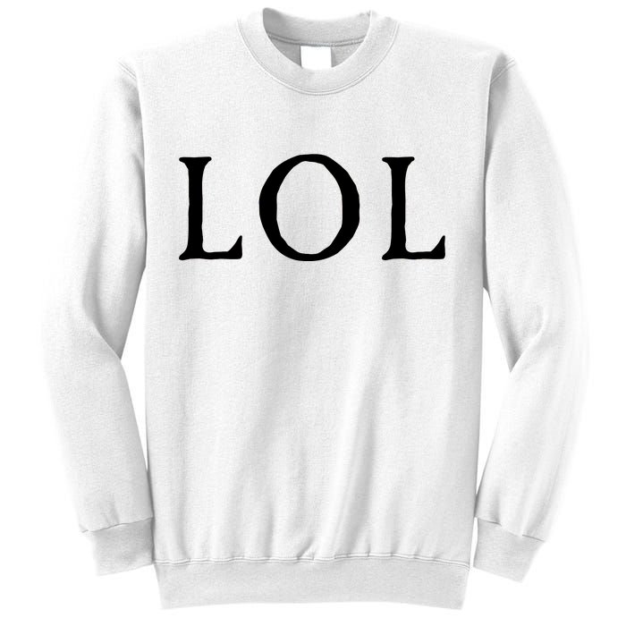 LOL Laugh Out Loud Sweatshirt