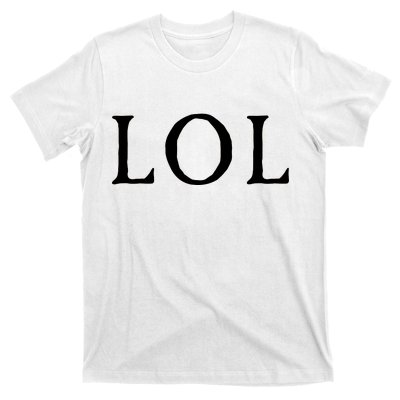 LOL Laugh Out Loud T-Shirt