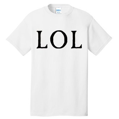 LOL Laugh Out Loud Tall T-Shirt