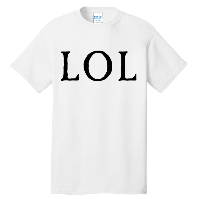 LOL Laugh Out Loud Tall T-Shirt