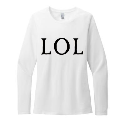 LOL Laugh Out Loud Womens CVC Long Sleeve Shirt