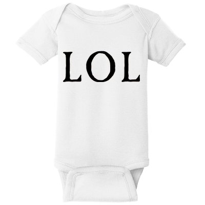 LOL Laugh Out Loud Baby Bodysuit