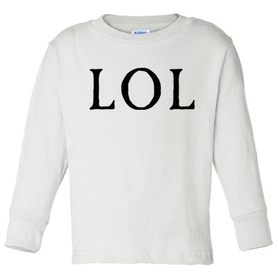 LOL Laugh Out Loud Toddler Long Sleeve Shirt