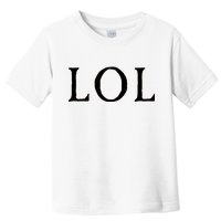 LOL Laugh Out Loud Toddler T-Shirt