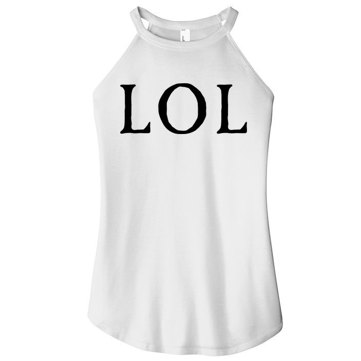 LOL Laugh Out Loud Women's Perfect Tri Rocker Tank