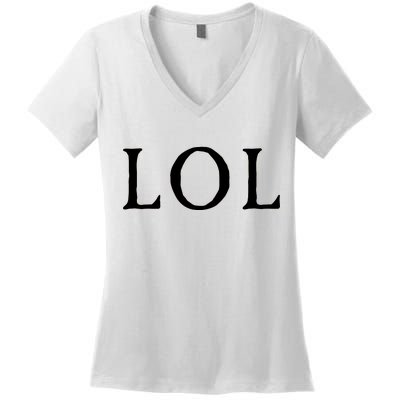 LOL Laugh Out Loud Women's V-Neck T-Shirt