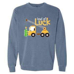 Loads Of Luck Shamrock Funny Truck Saint Patricks Day Garment-Dyed Sweatshirt