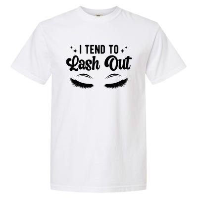 Lash Out Lash Tech Lash Technician Gift Garment-Dyed Heavyweight T-Shirt