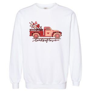 Load Of Love Truck Heart Retro Valentine's Day Gift Garment-Dyed Sweatshirt