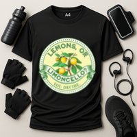 Lemons Or Limoncello You Decide. Optimist Pessimist Performance Shirt