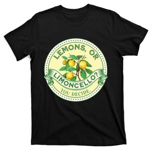 Lemons Or Limoncello You Decide. Optimist Pessimist T-Shirt