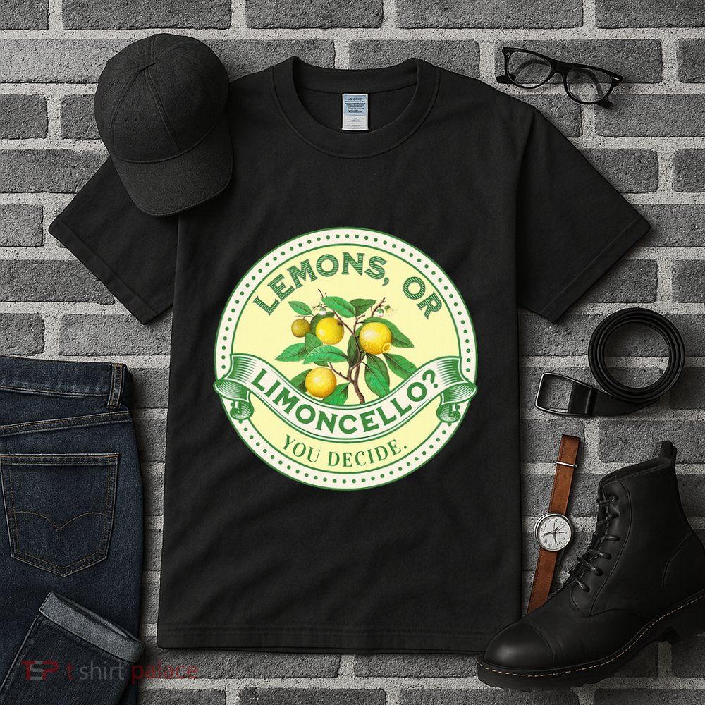 Lemons Or Limoncello You Decide. Optimist Pessimist Tall T-Shirt