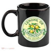 Lemons Or Limoncello You Decide. Optimist Pessimist 11oz C Handle Ceramic Mug