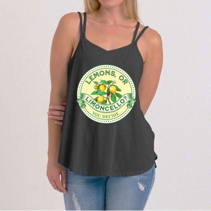 Lemons Or Limoncello You Decide. Optimist Pessimist Women's Strappy Tank