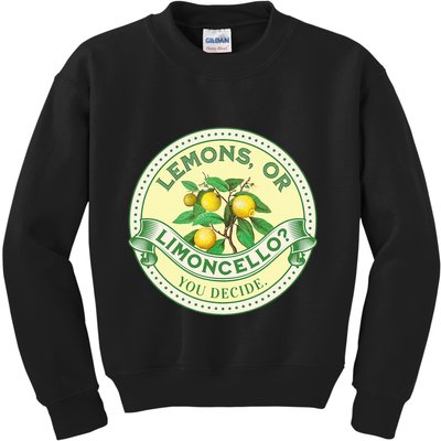 Lemons Or Limoncello You Decide. Optimist Pessimist Kids Sweatshirt