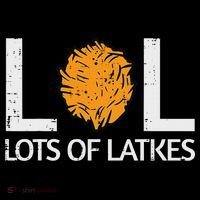 Lots Of Latkes Funny Jew Hanukkah Chanukah T-Shirt