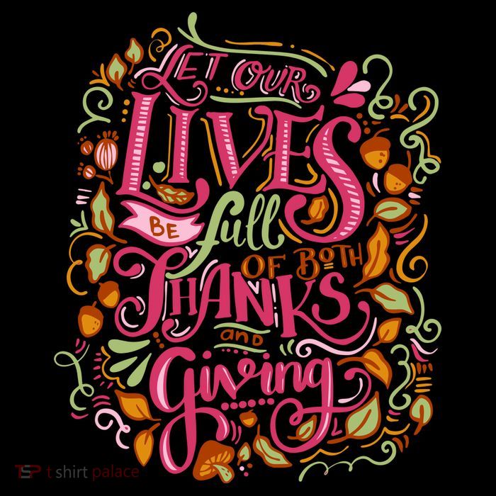 Let Our Lives Be Full Of Both Thanks And Giving 16 in Basic Backpack