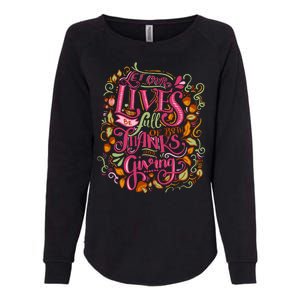 Let Our Lives Be Full Of Both Thanks And Giving Womens California Wash Sweatshirt