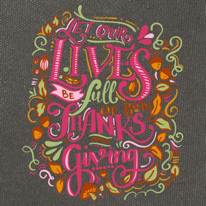 Let Our Lives Be Full Of Both Thanks And Giving Cotton Canvas Backpack