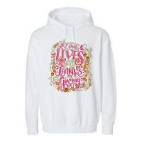 Let Our Lives Be Full Of Both Thanks And Giving Garment-Dyed Fleece Hoodie