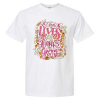 Let Our Lives Be Full Of Both Thanks And Giving Garment-Dyed Heavyweight T-Shirt