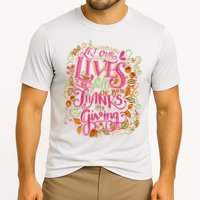 Let Our Lives Be Full Of Both Thanks And Giving Performance Shirt