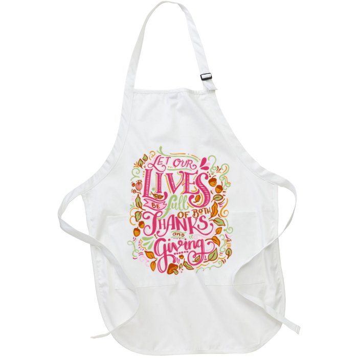 Let Our Lives Be Full Of Both Thanks And Giving Apron