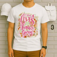 Let Our Lives Be Full Of Both Thanks And Giving T-Shirt