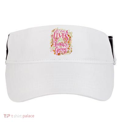 Let Our Lives Be Full Of Both Thanks And Giving Adult Drive Performance Visor
