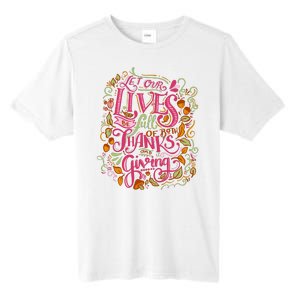 Let Our Lives Be Full Of Both Thanks And Giving Tall Fusion ChromaSoft Performance T-Shirt