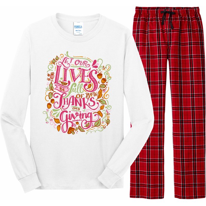 Let Our Lives Be Full Of Both Thanks And Giving Long Sleeve Pajama Set