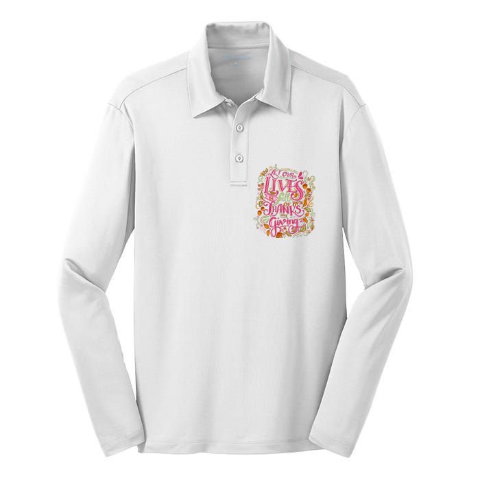 Let Our Lives Be Full Of Both Thanks And Giving Silk Touch Performance Long Sleeve Polo