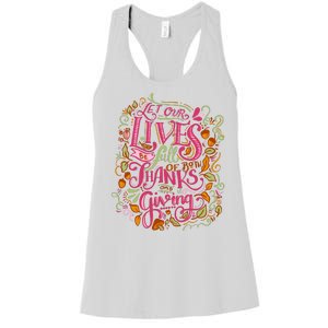 Let Our Lives Be Full Of Both Thanks And Giving Women's Racerback Tank