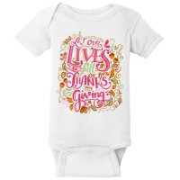 Let Our Lives Be Full Of Both Thanks And Giving Baby Bodysuit