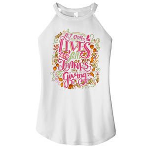 Let Our Lives Be Full Of Both Thanks And Giving Women's Perfect Tri Rocker Tank